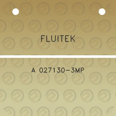 fluitek-a-027130-3mp