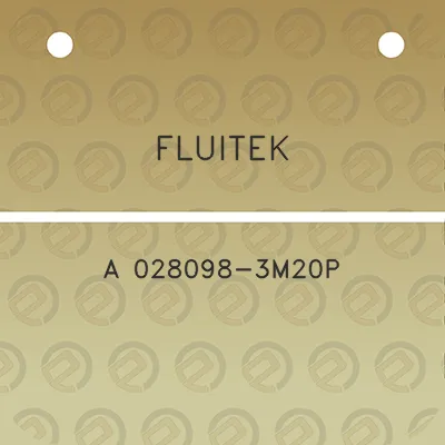 fluitek-a-028098-3m20p