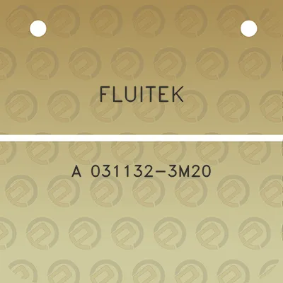 fluitek-a-031132-3m20