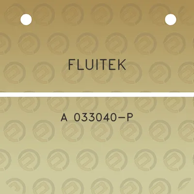 fluitek-a-033040-p