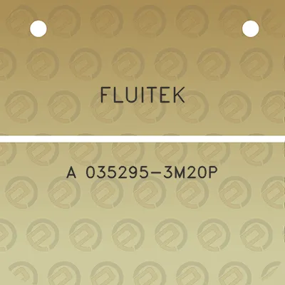 fluitek-a-035295-3m20p