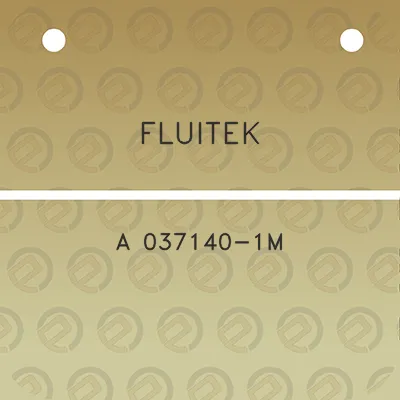 fluitek-a-037140-1m