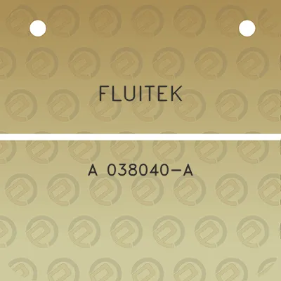 fluitek-a-038040-a