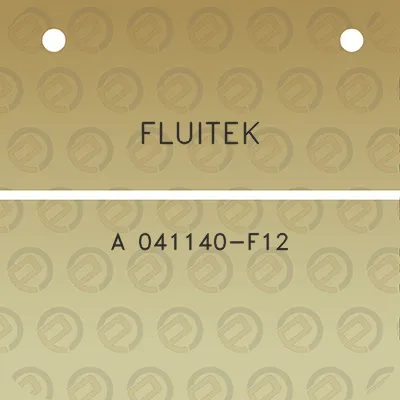 fluitek-a-041140-f12