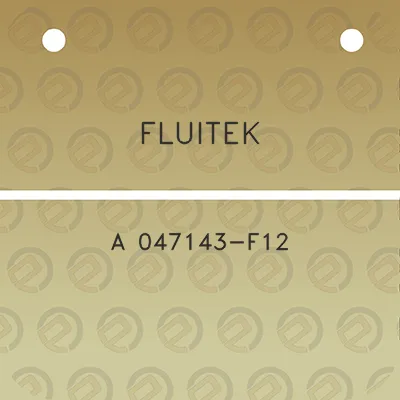 fluitek-a-047143-f12