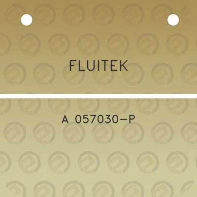 fluitek-a-057030-p