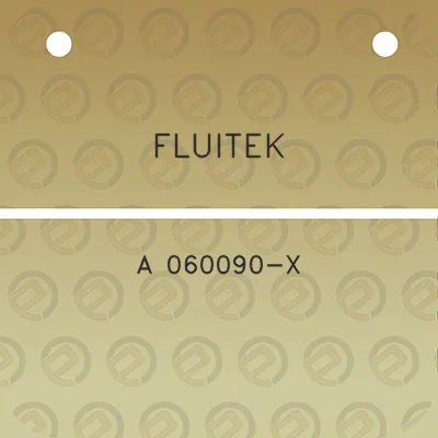 fluitek-a-060090-x