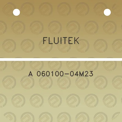 fluitek-a-060100-04m23