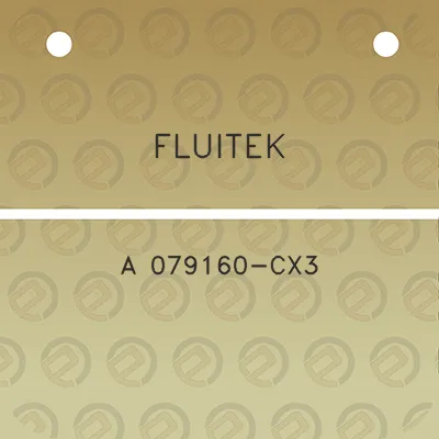 fluitek-a-079160-cx3