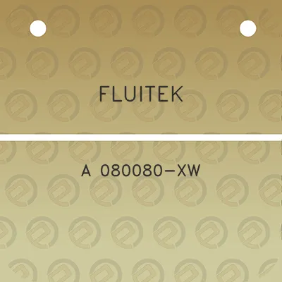 fluitek-a-080080-xw