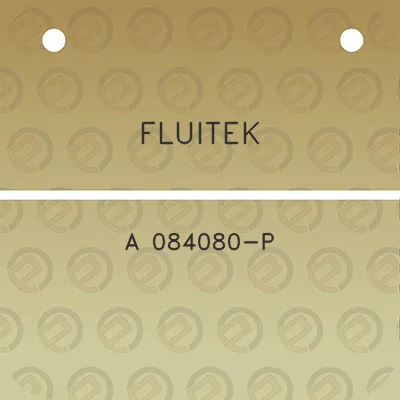 fluitek-a-084080-p