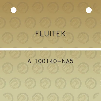 fluitek-a-100140-na5