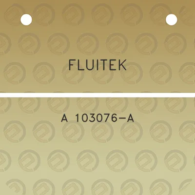 fluitek-a-103076-a