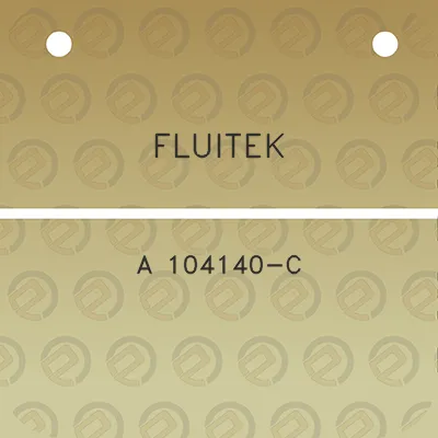 fluitek-a-104140-c