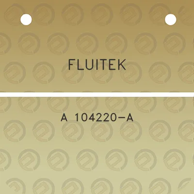 fluitek-a-104220-a