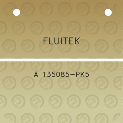 fluitek-a-135085-pk5