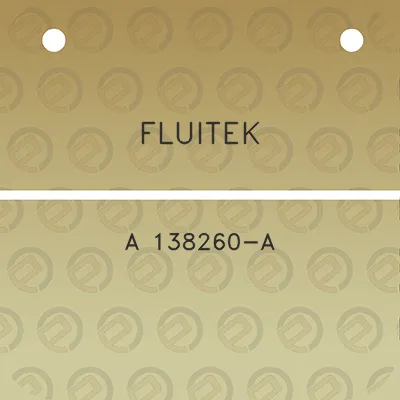 fluitek-a-138260-a