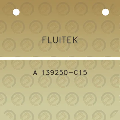 fluitek-a-139250-c15