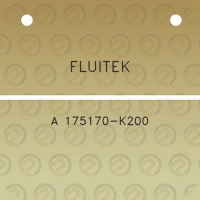 fluitek-a-175170-k200