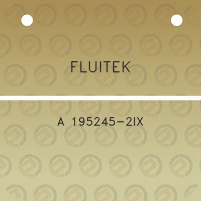 fluitek-a-195245-2ix