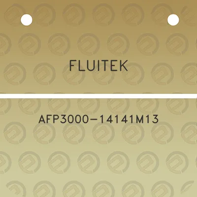 fluitek-afp3000-14141m13