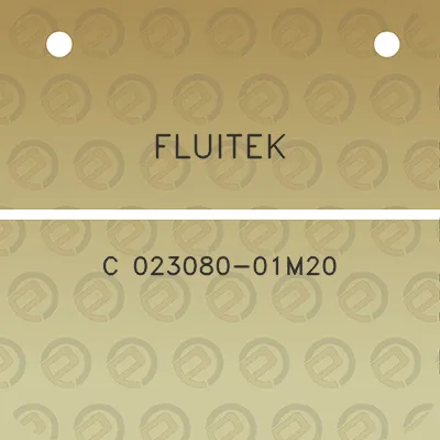 fluitek-c-023080-01m20