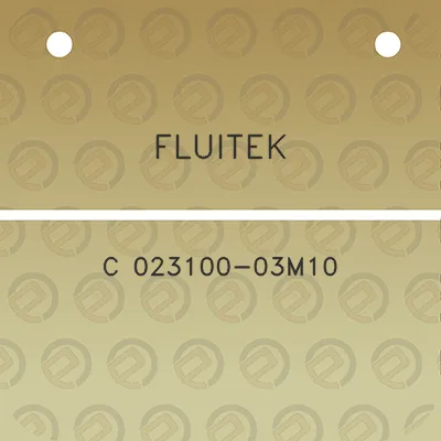 fluitek-c-023100-03m10