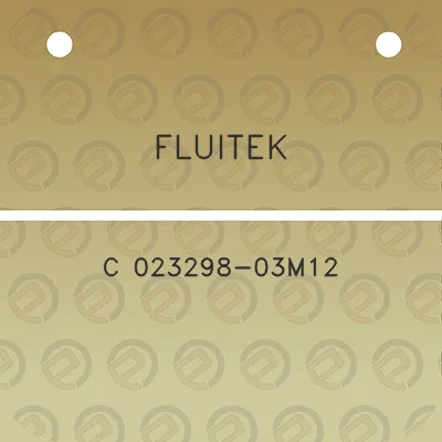 fluitek-c-023298-03m12