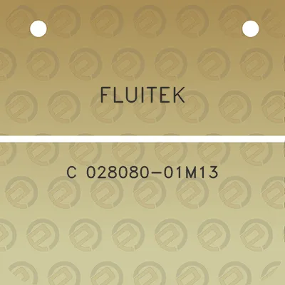 fluitek-c-028080-01m13