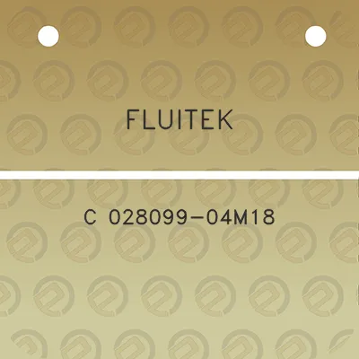 fluitek-c-028099-04m18