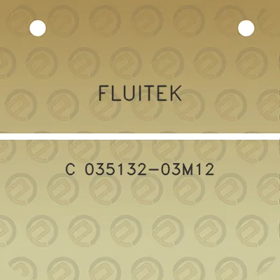 fluitek-c-035132-03m12