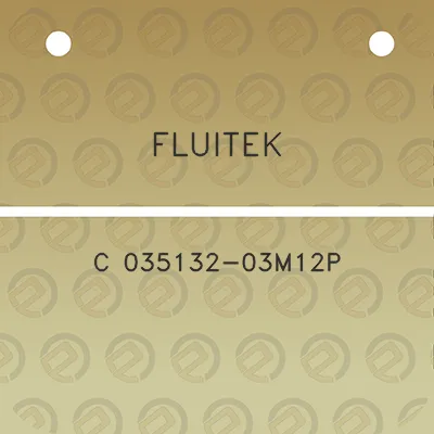 fluitek-c-035132-03m12p