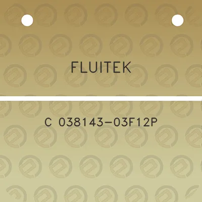 fluitek-c-038143-03f12p