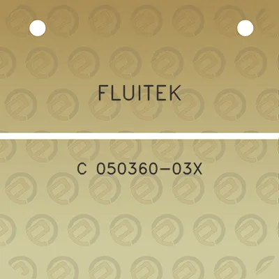 fluitek-c-050360-03x