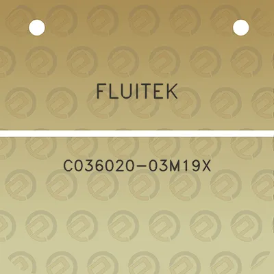 fluitek-c036020-03m19x