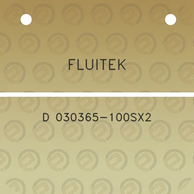 fluitek-d-030365-100sx2