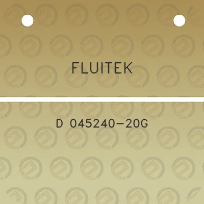 fluitek-d-045240-20g