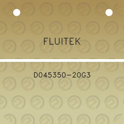 fluitek-d045350-20g3