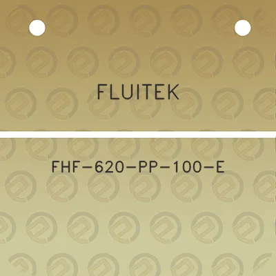 fluitek-fhf-620-pp-100-e