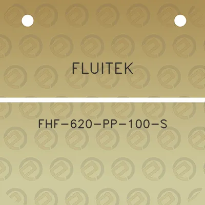 fluitek-fhf-620-pp-100-s