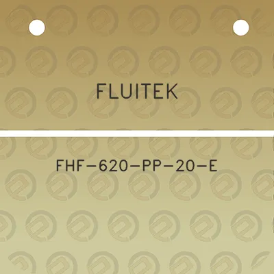 fluitek-fhf-620-pp-20-e