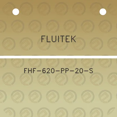 fluitek-fhf-620-pp-20-s