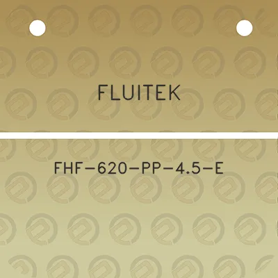 fluitek-fhf-620-pp-45-e