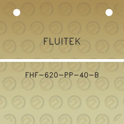 fluitek-fhf-620-pp-40-b