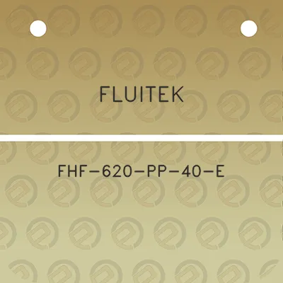 fluitek-fhf-620-pp-40-e