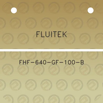 fluitek-fhf-640-gf-100-b