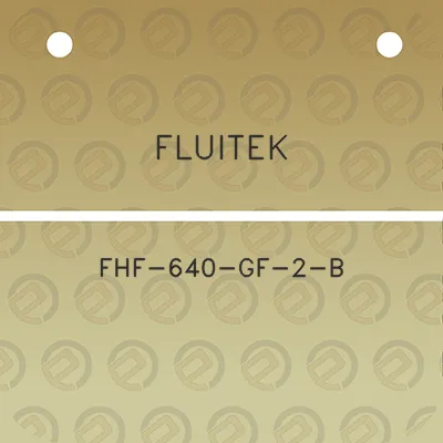 fluitek-fhf-640-gf-2-b