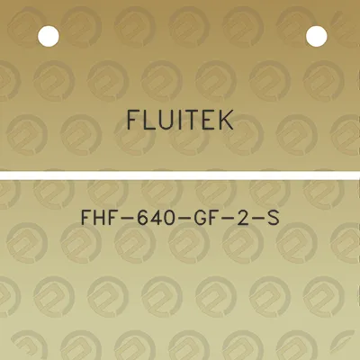 fluitek-fhf-640-gf-2-s