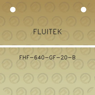 fluitek-fhf-640-gf-20-b