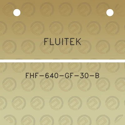 fluitek-fhf-640-gf-30-b